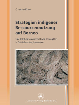 cover image of Strategien indigener Ressourcennutzung auf Borneo